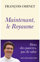 Maintenant, le royaume