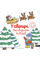 Mes chanson de noël t'choupi