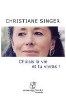 Choisi la vie et tu vivras