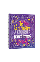 Le grimoire à colorier des sorcières