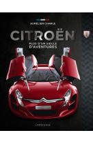 Citroën, plus d'un siècle d'aventures