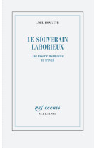 Le souverain laborieux