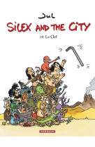 Silex and the city - tome 10 - la clef