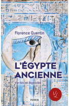 L'egypte ancienne - vérités et légendes