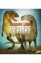 Le grand livre des dinosaures