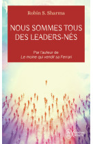 Nous sommes tous des leaders-nés