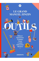 Le grand manuel zinzin des outils