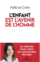 L'enfant est l'avenir de l'homme