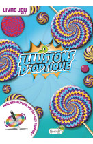 Illusions d'optique volume 1