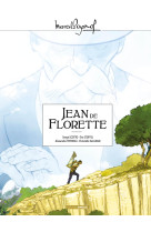 M. pagnol en bd : jean de florette - intégrale