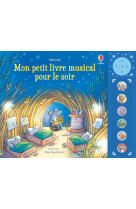 Mon petit livre musical pour le soir - dès 1 an