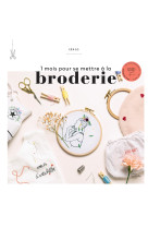 1 mois pour se mettre à la broderie