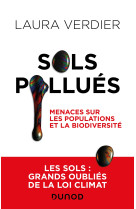 Sols pollués - menaces sur les populations et la biodiversité