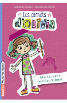 Les carnets d'olivia, tome 01