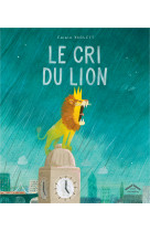 Le cri du lion