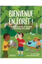 Bienvenue en forêt !