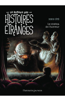 Le bureau des histoires étranges - le cinéma de l'horreur