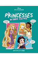 Disney princesses #sans filtre tome 3