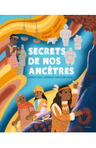 Secrets de nos ancêtres