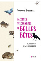 Facettes fascinantes de belles bêtes