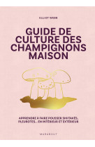 Guide de culture des champignons