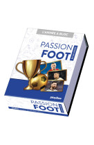 Calendrier passion foot en 365 jours - l'année à bloc