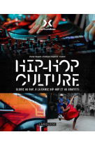 Hip hop culture - culturebox, le livre