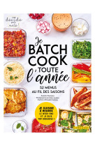 Je batch cook toute l'année