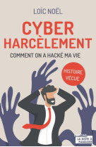 Cyberharcelement- comment on a hacke ma vie - histoire vecue