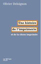 Une histoire  de l’imprimerie