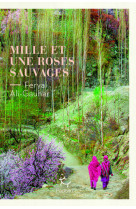 Mille et une roses sauvages