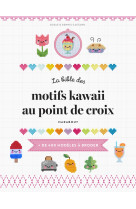 La bible des motifs kawaii au point de croix