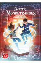 L'agence mondétranges - tome 1