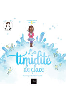 Mes histoires du calme - ma timidité de glace