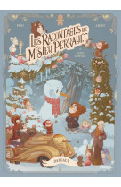 Les racontages de m'sieu perrault - tome 2 - faits d'hiver