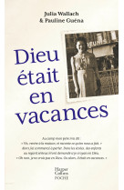 Dieu était en vacances