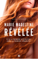 Marie madeleine révélée