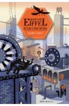 Gustave eiffel et les âmes de fer