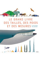 Le grand livre des tailles, des poids et des mesures