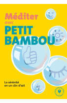 Méditer avec petit bambou