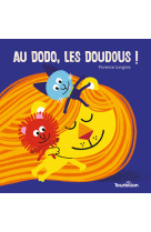 Au dodo, les doudous !