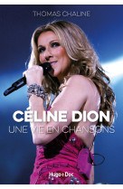 Céline dion, une vie en chansons