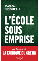 L'école sous emprise