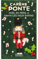 Noël en péril à santa-les-deux-sapins