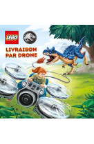 Lego ® jurassic world (tm) livraison par drone