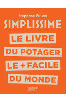 Simplissime le livre du potager le + facile du monde