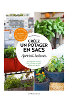 Creer un potager en sacs special balcon - des legumes bons et bios a portee de main, meme sans jardi