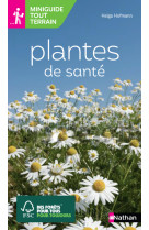 Miniguide tout terrain : plantes de santé