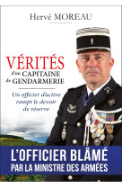 Vérités d'un capitaine de gendarmerie - un officier d'active rompt le devoir de réserve