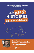 49 petites histoires de la préhistoire avec @passesauvage